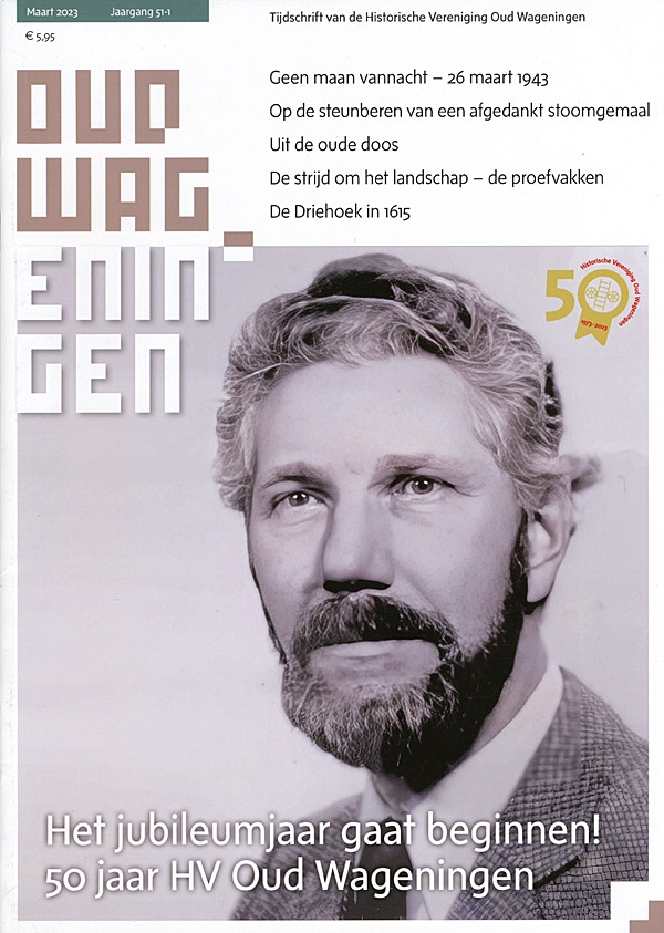 Afbeelding van het boek Oud Wageningen. Tijdschrift van de  Historische Vereniging Oud Wageningen. Maart 2021 Jaargang 51-1