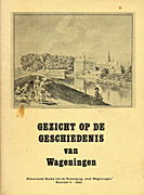 Afbeelding van het boek Gezicht op de geschiedenis van Wageningen. Historische Reeks van de Vereniging 'Oud-Wageningen' Nummer 2 - 1983
