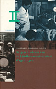 Afbeelding van het boek De geschiedenis van de Landbouwuniversiteit Wageningen. II Verdieping en verbreding, 1945-1970