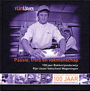 Afbeelding van het boek Passie, trots en vakmanschap. 100 jaar Bakkerijonderwijs Rijn IJssel Vakschool Wageningen